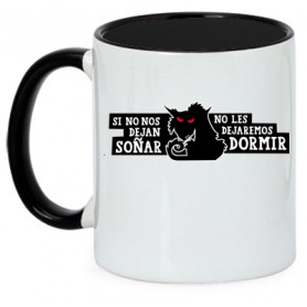 Si no nos dejais soñar... taza