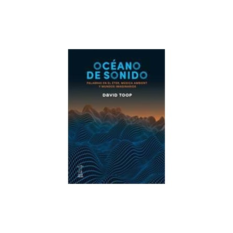 TOOP, DAVID - OCEANO DE SONIDO LIBRO