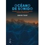 TOOP, DAVID - OCEANO DE SONIDO LIBRO