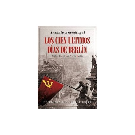 CIEN ULTIMOS DIAS DE BERLIN, LOS libro