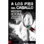 A LOS PIES DEL CABALLO - NARCOTRAFICO, HEROINA Y CONTRAINSURGENCIA EN EUSKAL HERRIA libro