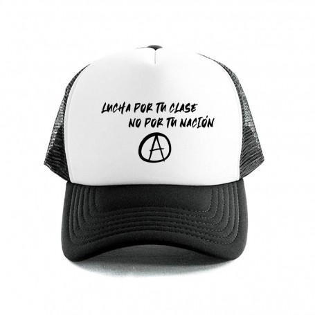 lucha por tu clase, no por tu nación gorra