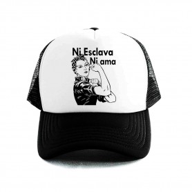 ni esclava ni ama gorra