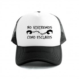 no viviremos como esclavos gorra