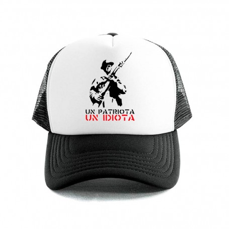 un patriota un idiota gorra