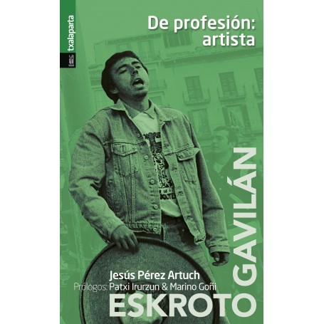 DE PROFESION: ARTISTA (ESKROTO & GAVILAN) libro