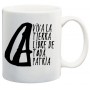viva la tierra libre de toda patria mod 416 taza