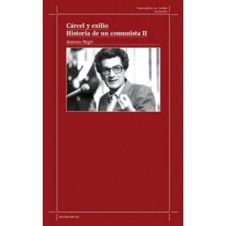 CARCEL Y EXILIO - HISTORIA DE UN COMUNISTA II libro