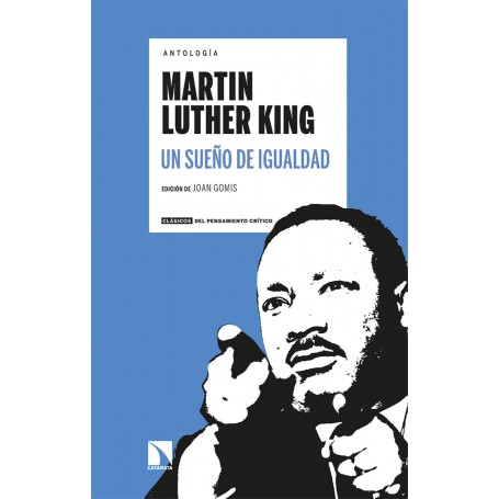 ANTOLOGIA MARTIN LUTHER KING - UN SUEÑO DE IGUALDAD libro