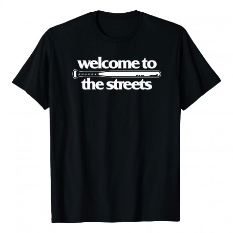 welcome to the streets