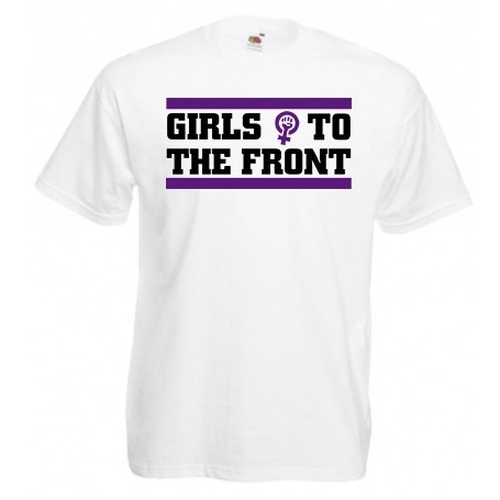 Girls to the front camiseta REBAJADA
