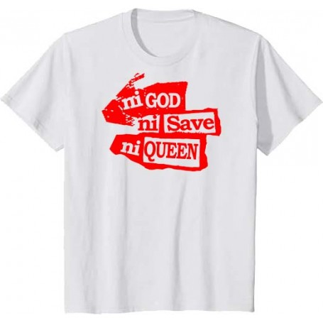 Ni god ni save ni queen camiseta REBAJADA
