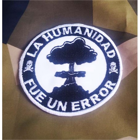 la humanidad fue un error parche bordado