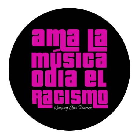 ama la música odia el racismo chapa