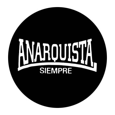 anarquista siempre chapa