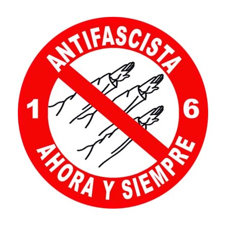 antifascista ahora y siempre chapa