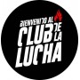 bienvenido al club de la lucha chapa