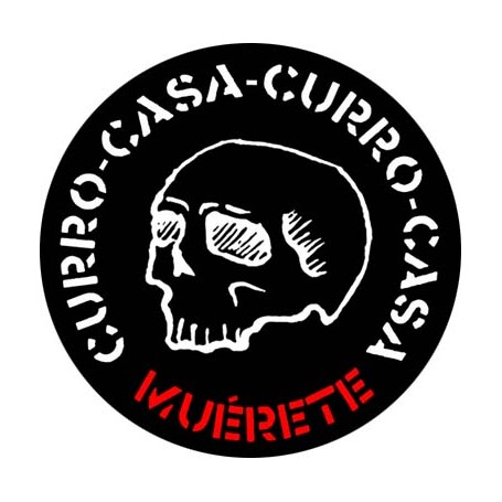 curro casa curro casa muérete chapa