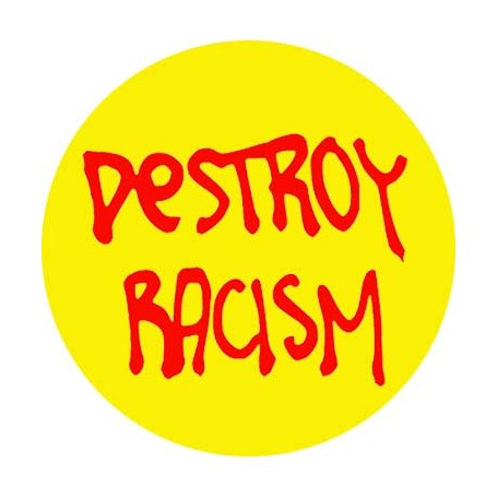 destroy racism chapa