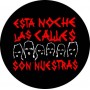 esta noche las calles son nuestras chapa