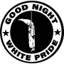 good night white pride chapa