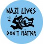 nazi lives dont matter chapa