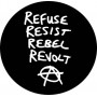 refuse resist rebel revolt chapa