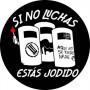 si no luchas estás jodido chapa