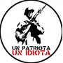 un patriota un idiota chapa