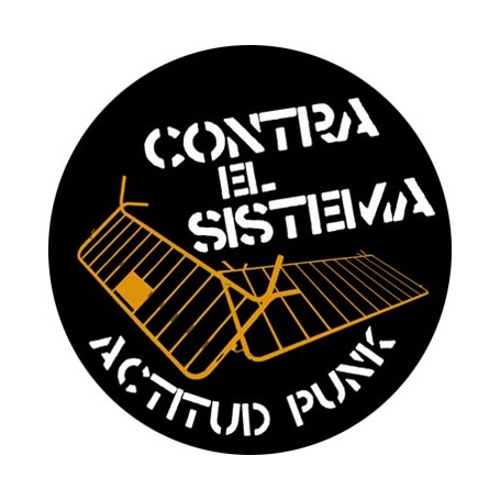 contra el sistema, actitud punk chapa