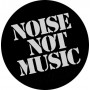 noise not music chapa