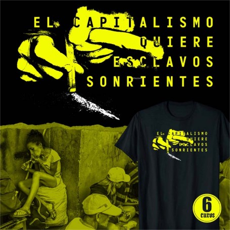 El capitalismo quiere esclavos sonrientes