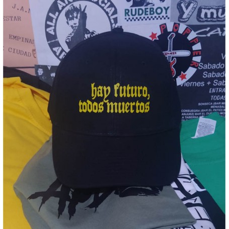 Hay futuro, todos muerttos gorra
