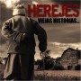 HEREJES “Viejas historias” CD